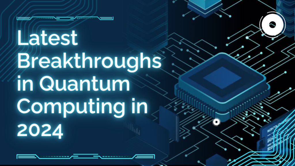New Developments in Quantum Computing in 2024