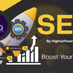 SEO by HighSoftware99.com: Fast & Smart Boost Your Visibility