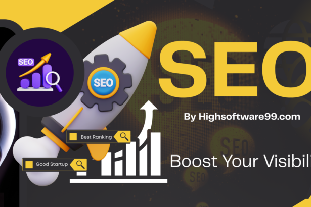 SEO by HighSoftware99.com: Fast & Smart Boost Your Visibility