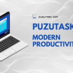 Puzutask Com: The Modern Productivity Hub Everyone Is Searching For