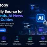 Newtopy – Your Daily Source for Tech Trends, AI News & Smart Guides