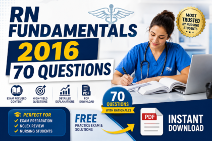 RN Fundamentals 2016 70 Questions: The Complete Path to Nursing Success