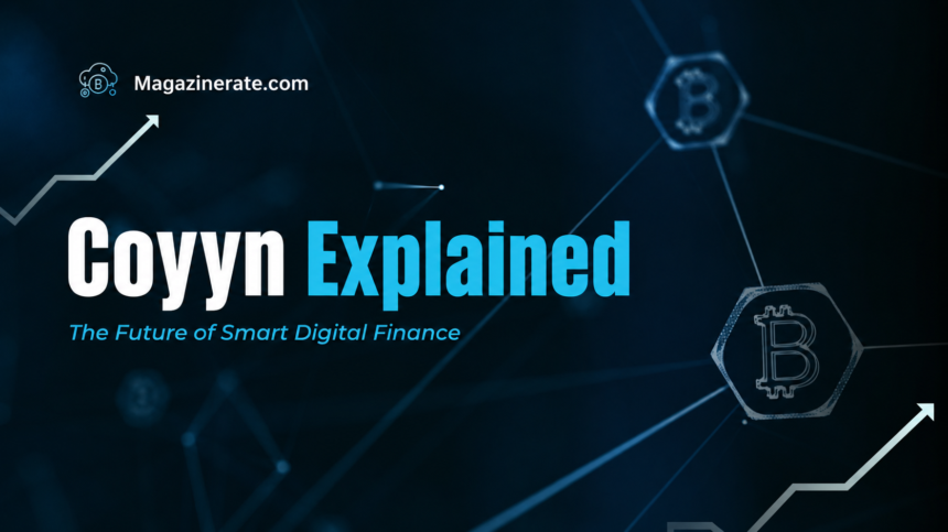 Coyyn Explained: The Future of Smart Digital Finance