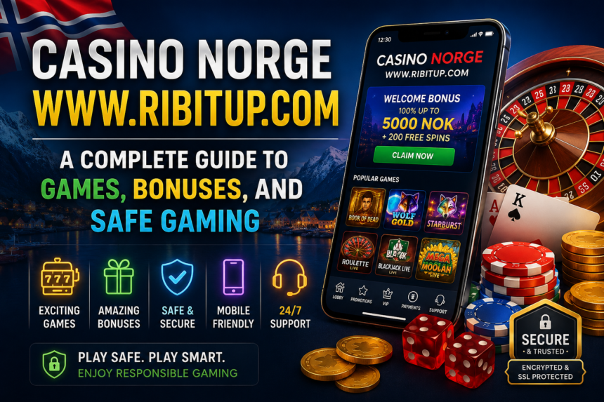 Casino Norge www.ribitup.com: A Complete Guide to Games, Bonuses, and Safe Gaming