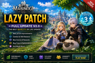 Mabinogi Lazy Patch: Complete Guide, Benefits, Features, and Everything Players Need to Know