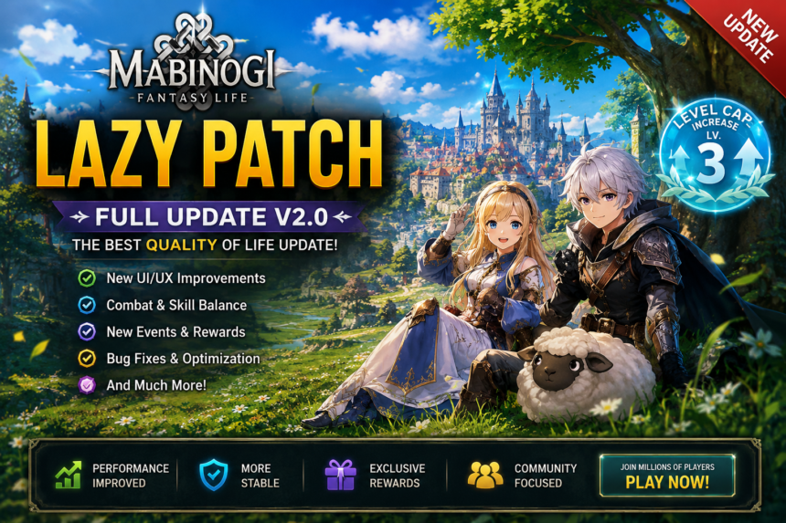 Mabinogi Lazy Patch: Complete Guide, Benefits, Features, and Everything Players Need to Know