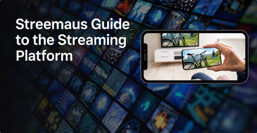Streemaus The Ultimate Guide to the Streaming Platform Everyone Is Talking About