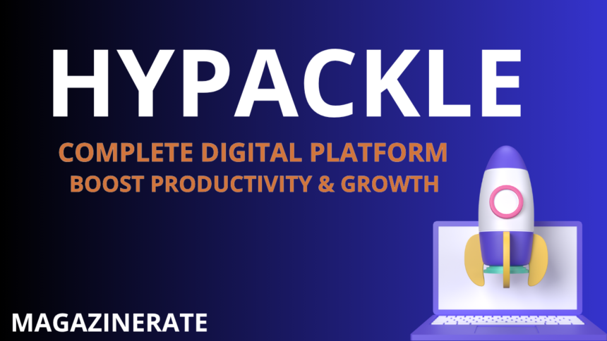 Hypackle: The Complete Digital Platform to Boost Productivity & Growth
