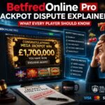 BetfredOnline Pro Jackpot Dispute Explained: What Every Player Should Know