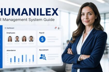 Humanilex Human Resources Management System: Features, Benefits & Guide